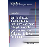 Emission Factors of Carbonaceous Particulate Matter and Polycyclic Aromatic Hydr [Paperback]