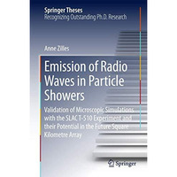 Emission of Radio Waves in Particle Showers: Validation of Microscopic Simulatio [Hardcover]