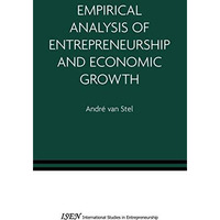 Empirical Analysis of Entrepreneurship and Economic Growth [Hardcover]