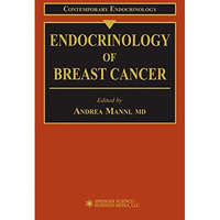 Endocrinology of Breast Cancer [Paperback]