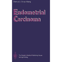 Endometrial Carcinoma [Paperback]