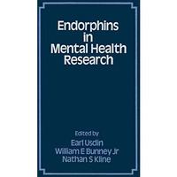 Endorphins in Mental Health Research [Paperback]