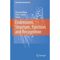 Endotoxins: Structure, Function and Recognition [Hardcover]