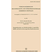 Energieabsorption von Atomkernstrahlen in organischen Stoffen und durch sie herv [Paperback]