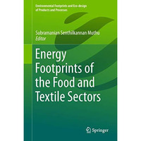 Energy Footprints of the Food and Textile Sectors [Hardcover]