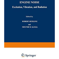 Engine Noise: Excitation, Vibration, and Radiation [Paperback]