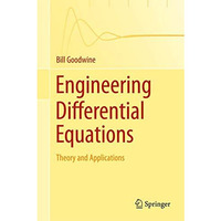 Engineering Differential Equations: Theory and Applications [Paperback]