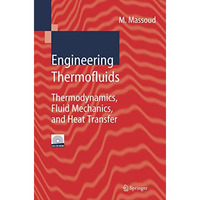 Engineering Thermofluids: Thermodynamics, Fluid Mechanics, and Heat Transfer [Hardcover]