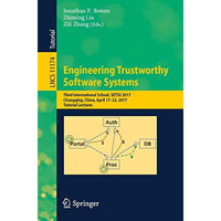 Engineering Trustworthy Software Systems: Third International School, SETSS 2017 [Paperback]