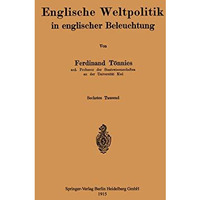 Englische Weltpolitik in englischer Beleuchtung [Paperback]