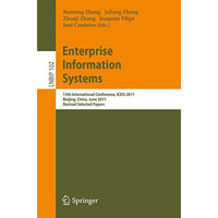 Enterprise Information Systems: 13th International Conference, ICEIS 2011, Beiji [Paperback]