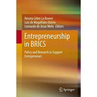 Entrepreneurship in BRICS: Policy and Research to Support Entrepreneurs [Hardcover]