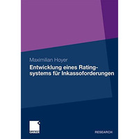 Entwicklung eines Ratingsystems f?r Inkassoforderungen: Ein Prognosemodell f?r d [Paperback]