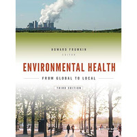 Environmental Health: From Global to Local [Paperback]