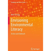 Envisioning Environmental Literacy: Action and Outreach [Paperback]