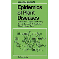 Epidemics of Plant Diseases: Mathematical Analysis and Modeling [Paperback]