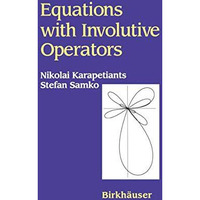 Equations with Involutive Operators [Hardcover]