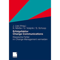 Erfolgsfaktor Change Communications: Klassische Fehler im Change-Management verm [Paperback]