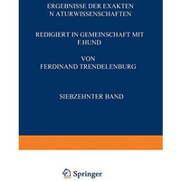 Ergebnisse der Exakten Naturwissenschaften: Siebzehnter Band [Paperback]