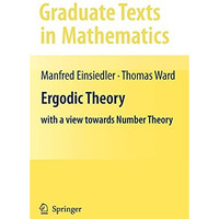 Ergodic Theory: with a view towards Number Theory [Hardcover]