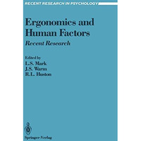 Ergonomics and Human Factors: Recent Research [Paperback]