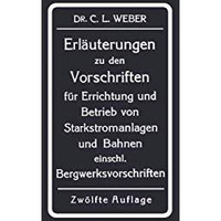 Erl?uterungen zu den Vorschriften f?r die Errichtung und den Betrieb elektrische [Paperback]