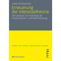 Erneuerung der Interessetheorie: Die Genese von Interesse an Erwachsenen- und We [Paperback]