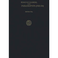 Erste Philosophie (1923/24) Erster Teil Kritische Ideengeschichte: Erster Teil:  [Paperback]