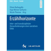 Erz?hlhorizonte: Inter- und transdisziplin?re Herausforderungen einer narrativen [Paperback]