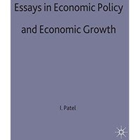 Essays in Economic Policy and Economic Growth [Hardcover]