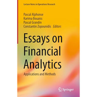 Essays on Financial Analytics: Applications and Methods [Hardcover]