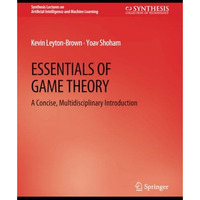 Essentials of Game Theory: A Concise Multidisciplinary Introduction [Paperback]