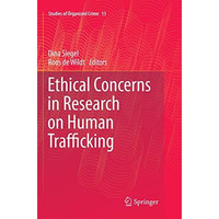 Ethical Concerns in Research on Human Trafficking [Paperback]