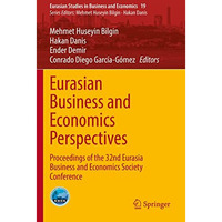 Eurasian Business and Economics Perspectives: Proceedings of the 32nd Eurasia Bu [Paperback]