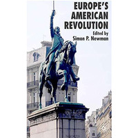 Europes American Revolution [Hardcover]