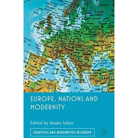 Europe, Nations and Modernity [Hardcover]