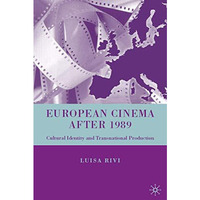 European Cinema after 1989: Cultural Identity and Transnational Production [Hardcover]