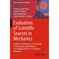 Evaluation of Scientific Sources in Mechanics: Heibergs Prolegomena to the Work [Paperback]