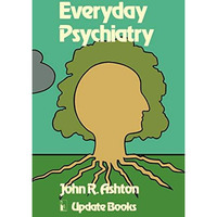 Everyday Psychiatry [Paperback]