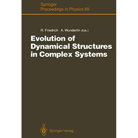 Evolution of Dynamical Structures in Complex Systems: Proceedings of the Interna [Paperback]