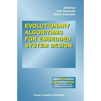 Evolutionary Algorithms for Embedded System Design [Hardcover]