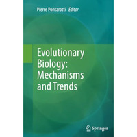 Evolutionary Biology: Mechanisms and Trends [Paperback]