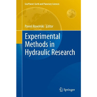 Experimental Methods in Hydraulic Research [Hardcover]