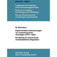 Experimentelle Untersuchungen zur Auswirkung einer einmaligen ACTH-Gabe: Ein Bei [Paperback]