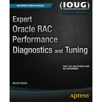 Expert Oracle RAC Performance Diagnostics and Tuning [Paperback]