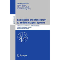 Explainable and Transparent AI and Multi-Agent Systems: 4th International Worksh [Paperback]