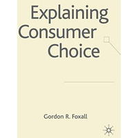 Explaining Consumer Choice [Hardcover]