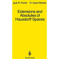 Extensions and Absolutes of Hausdorff Spaces [Paperback]