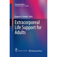 Extracorporeal Life Support for Adults [Paperback]