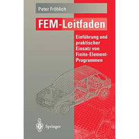 FEM-Leitfaden: Einf?hrung und praktischer Einsatz von Finite-Element-Programmen [Paperback]